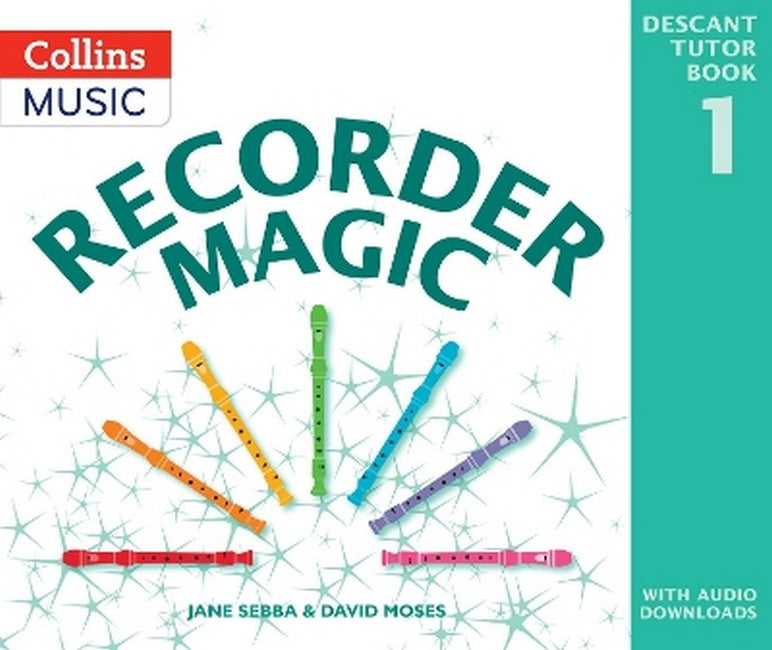 Recorder Magic: Descant Tutor Book 1 2/e