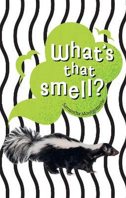 What's that smell?