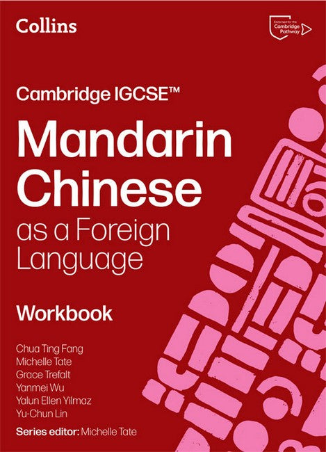 Cambridge IGCSE (TM) Mandarin Chinese as a Foreign Language Workbook