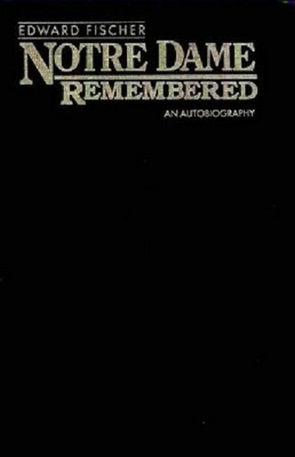 Notre Dame Remembered