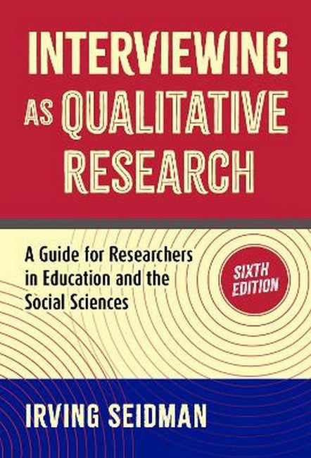 Interviewing As Qualitative Research 6/e