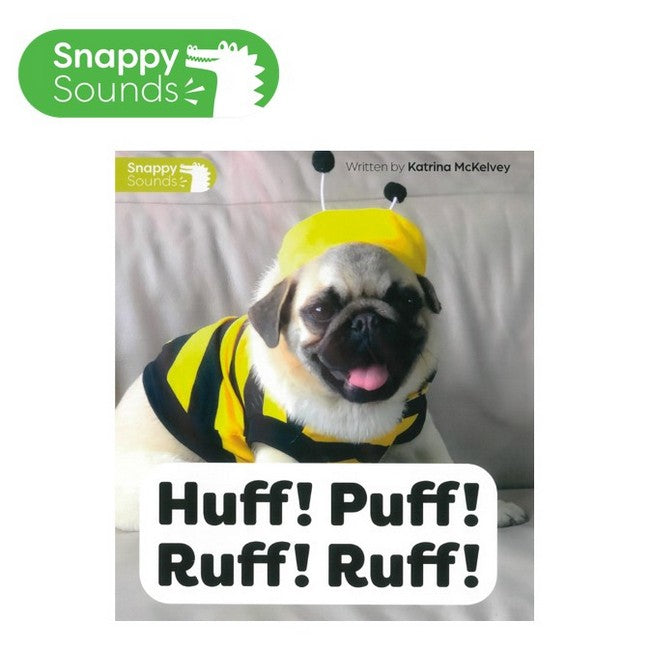 Snappy Sounds Foundation Level 2 Book 12a: Huff! Puff! Ruff! Ruff!