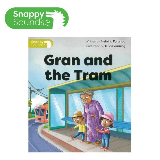Snappy Sounds Foundation Level 2 Book 14a: Gran and the Tram