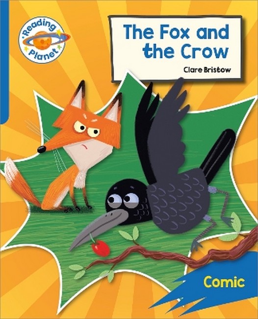 Reading Planet: Rocket Phonics - Target Practice - The Fox and the Crow- Blue