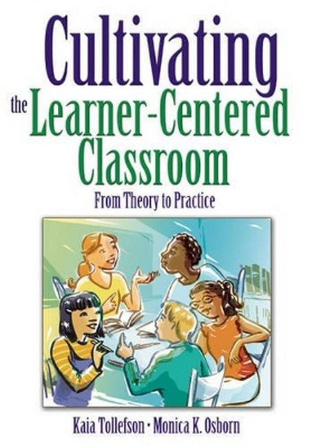 Cultivating the Learner-Centered Classroom