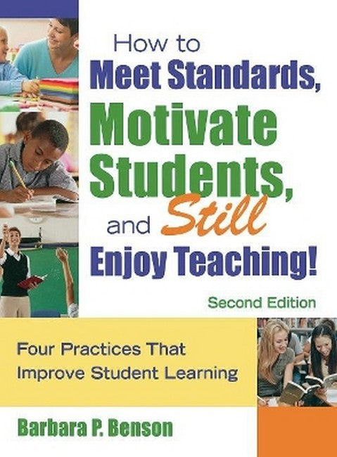 How to Meet Standards, Motivate Students, and Still Enjoy Teaching! 2/e