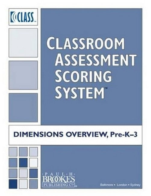 Classroom Assessment Scoring System (Class) Dimensions Overview, Pre-K-3