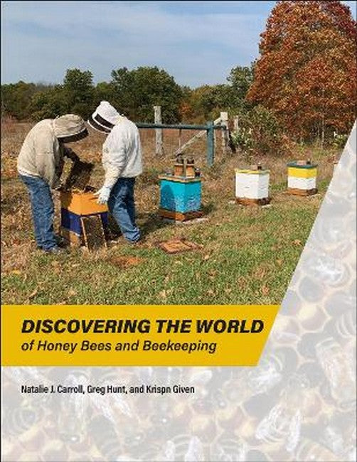 Discovering the World of Honey Bees and Beekeeping
