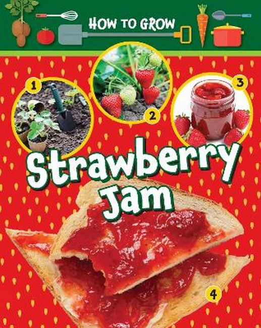 How to Grow Strawberry Jam