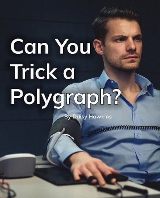 Can You Trick a Polygraph?