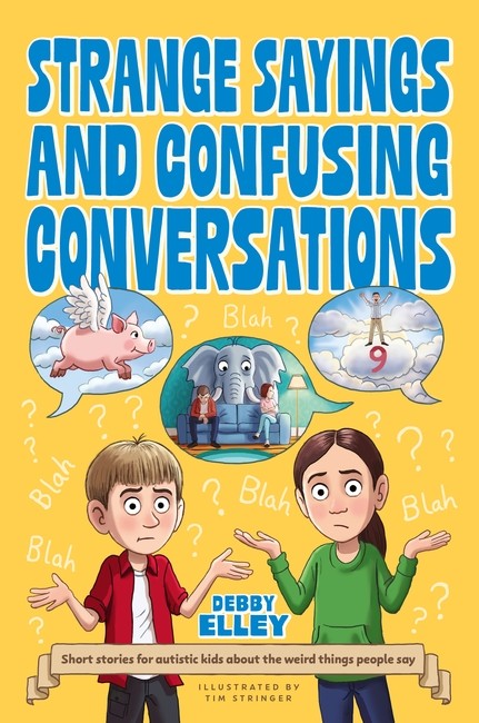 Strange Sayings and Confusing Conversations!