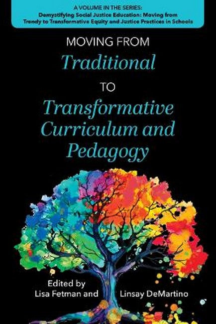 Moving from Traditional to Transformative Curriculum and Pedagogy
