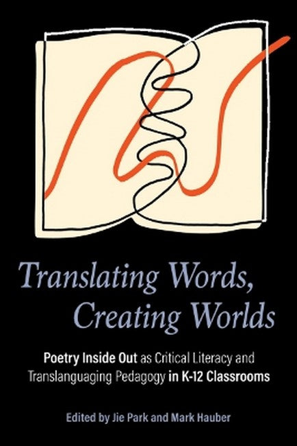 Translating Words, Creating Worlds
