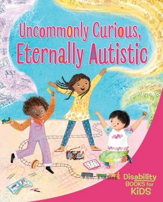 Uncommonly Curious, Eternally Autistic