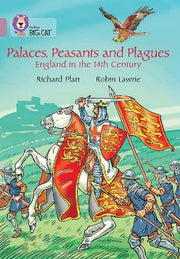 Palaces, Peasants and Plagues - England in the 14th century