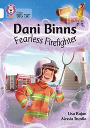 Dani Binns: Fearless Firefighter