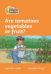 Are tomatoes vegetables or fruit?