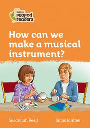 How can we make a musical instrument?
