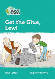 Get the Glue, Lew!