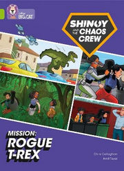 Shinoy and the Chaos Crew Mission: Rogue T-Rex