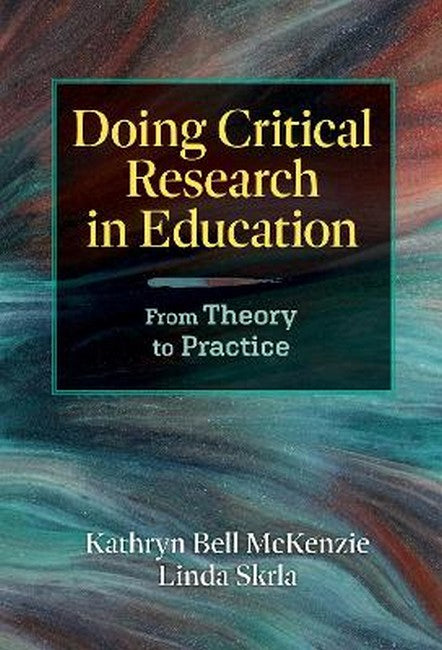 Doing Critical Research in Education