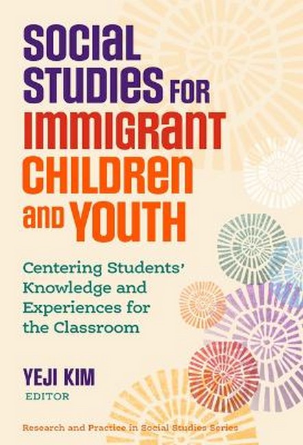 Social Studies for Immigrant Children and Youth