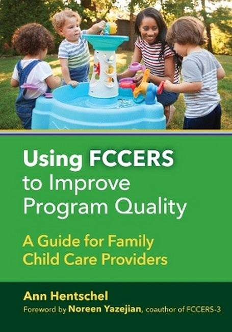 Using FCCERS to Improve Program Quality