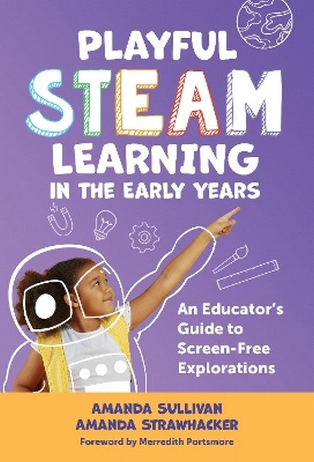 Playful STEAM Learning in the Early Years