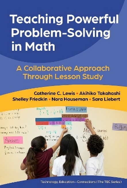 Teaching Powerful Problem-Solving in Math