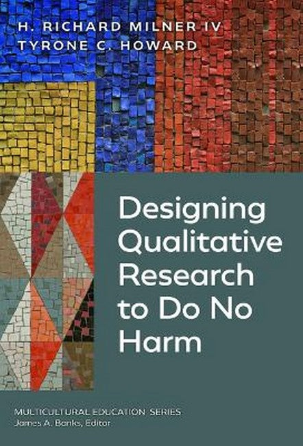 Designing Qualitative Research to Do No Harm