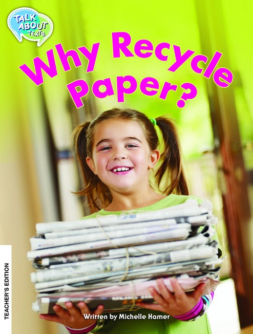 Why Recycle paper Teachers Edition