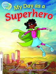 My Day as a Superhero Teacher Edition