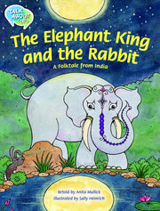 The Elephant King and the Rabbit Student Edition
