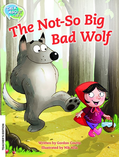 The Not So big Bad Wolf Teachers Edition