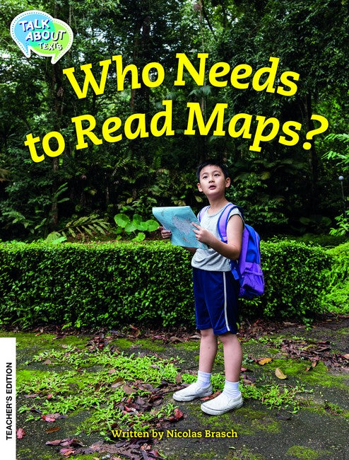 Who Needs to read maps teachers edition