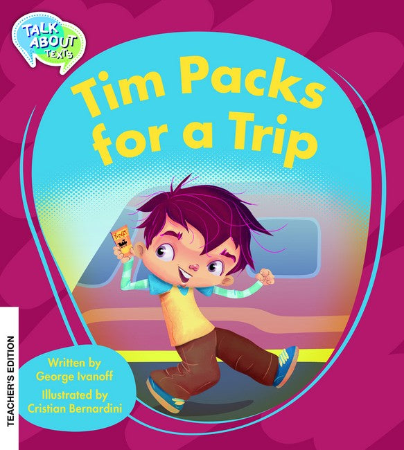 Tim Packs for a Trip Teachers Edition