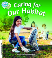 Caring For Our Habitat Teacher Edition
