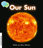 Our Sun Teacher Edition