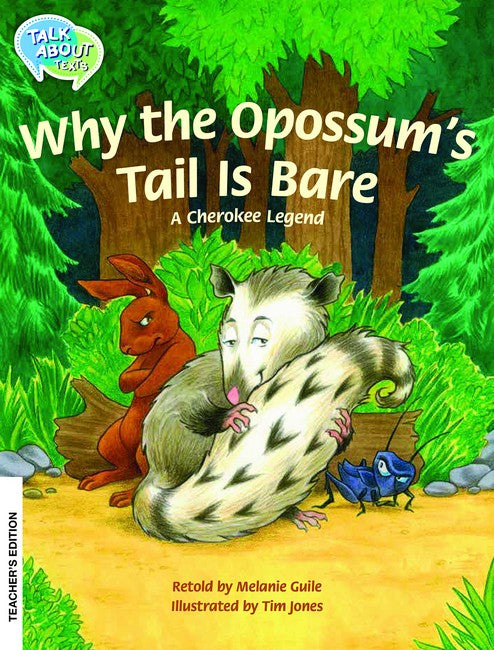 Why the Opossum's Tail is Bare Teachers Edition