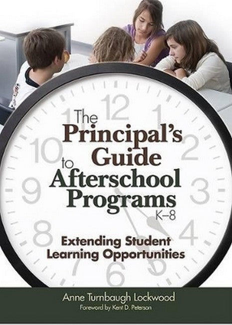 The Principal's Guide to Afterschool Programs, K-8