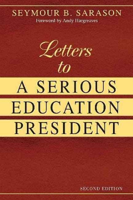 Letters to a Serious Education President 2/e