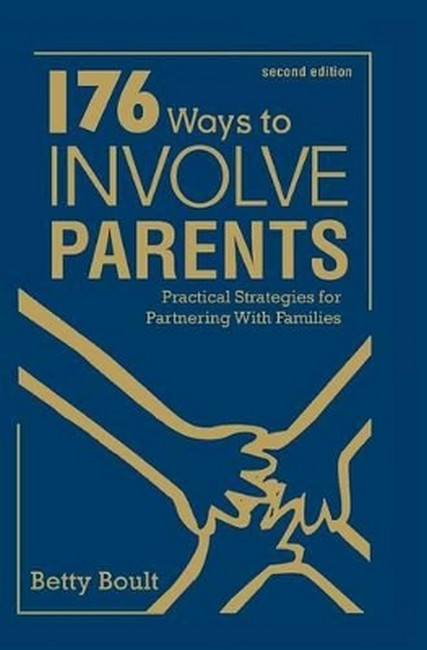176 Ways to Involve Parents 2/e