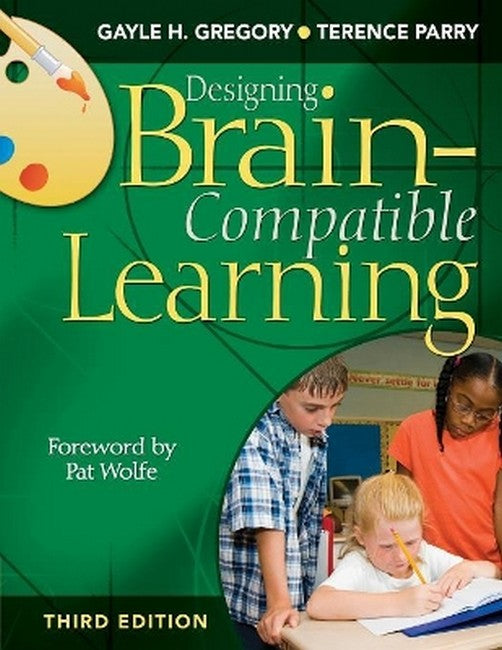 Designing Brain-Compatible Learning 3/e