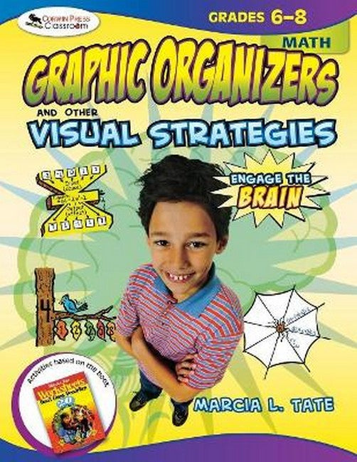 Engage the Brain: Graphic Organizers and Other Visual Strategies, Math, Grades 6-8