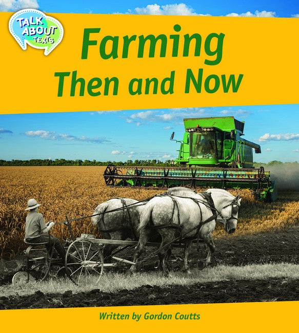 Farming: Then and Now Student Edition
