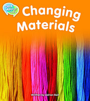 Changing Materials Student Edition