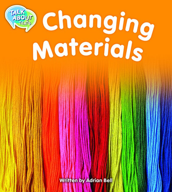 Changing Materials Student Edition