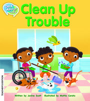 Clean Up Trouble Teacher Edition
