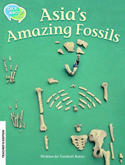 Asia's Amazing Fossils Teacher Edition