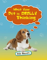 Reading Planet KS2 - What Your Pet is REALLY Thinking - Level 2: Mercury/Brown